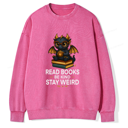 Pagewings Funny Dragon Read Books Be Kind Stay Weird Unisex Washed Sweatshirt