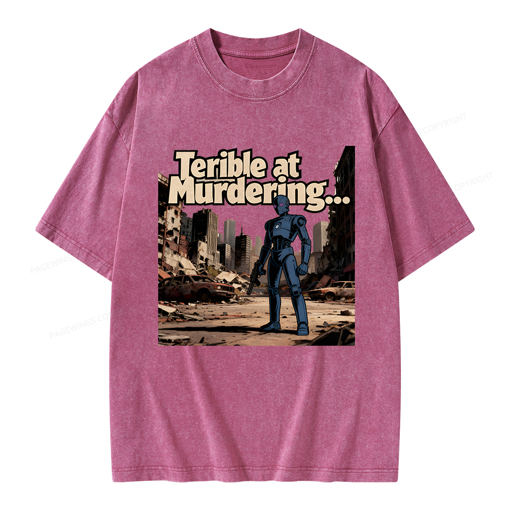 Pagewings Terible At Murdering... Great At Binging Unisex Washed T-shirt