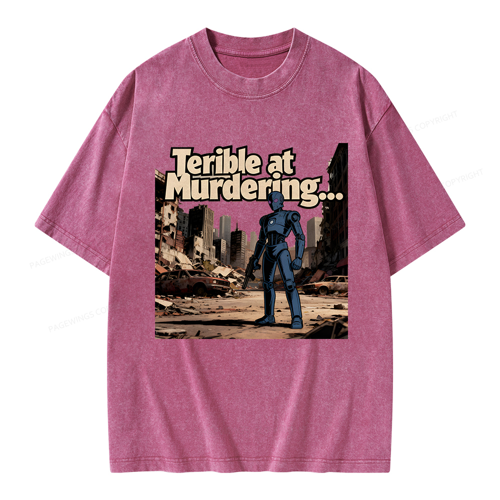 Pagewings Terible At Murdering... Great At Binging Unisex Washed T-shirt
