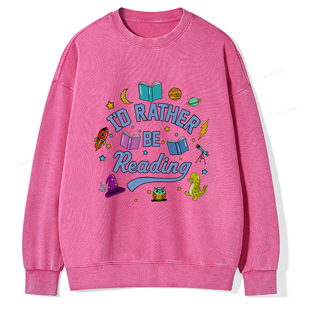 Pagewings I'd Rather Be Reading Unisex Washed Sweatshirt