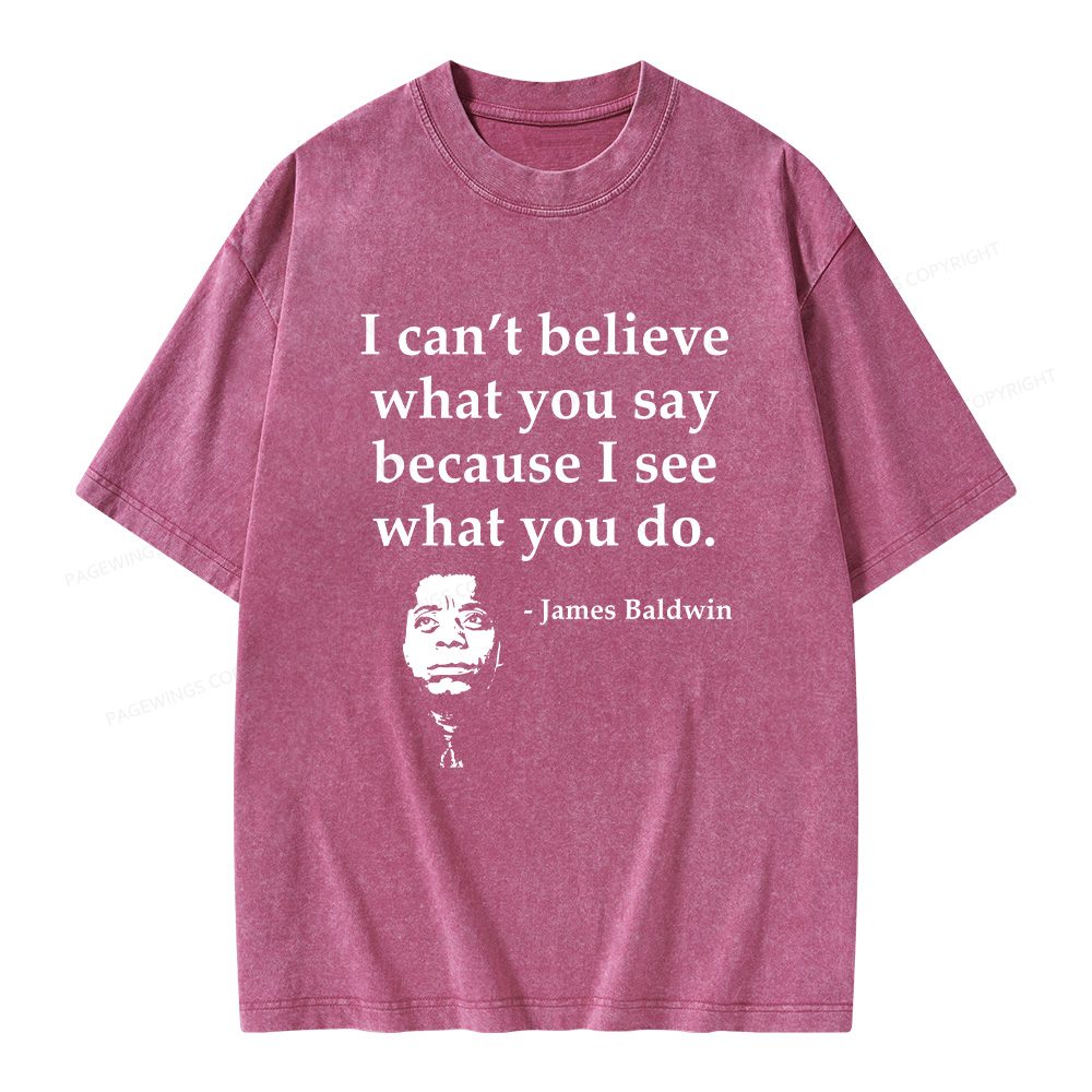 Pagewings I Can’t Believe What You Say Unisex Washed T-shirt