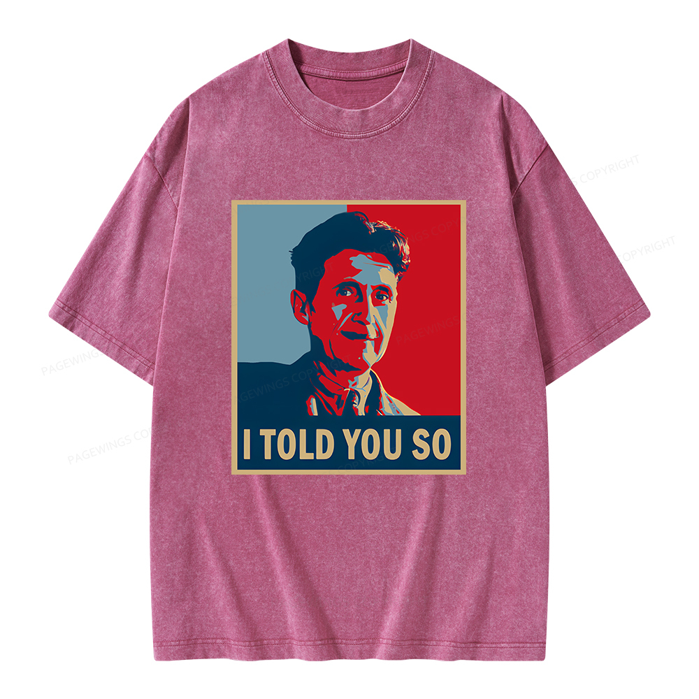 Pagewings I Told You So Unisex Washed T-shirt