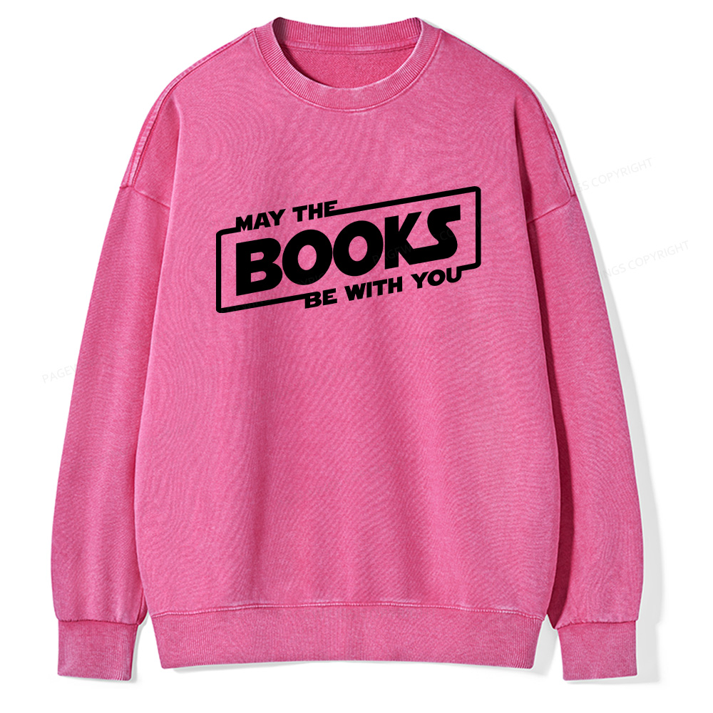 Pagewings May the Books Be With You Unisex Washed Sweatshirt