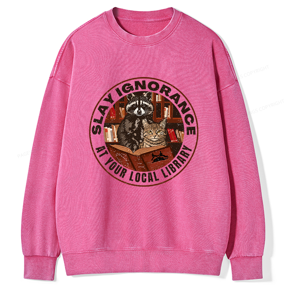 Pagewings Slay Ignorance At Your Local Library Unisex Washed Sweatshirt