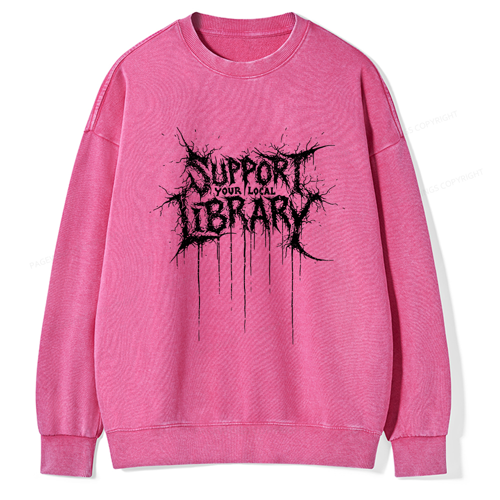 Pagewings Support Your Local Library  Unisex Washed Sweatshirt