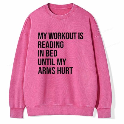 Pagewings My Workout Reading Unisex Washed Sweatshirt