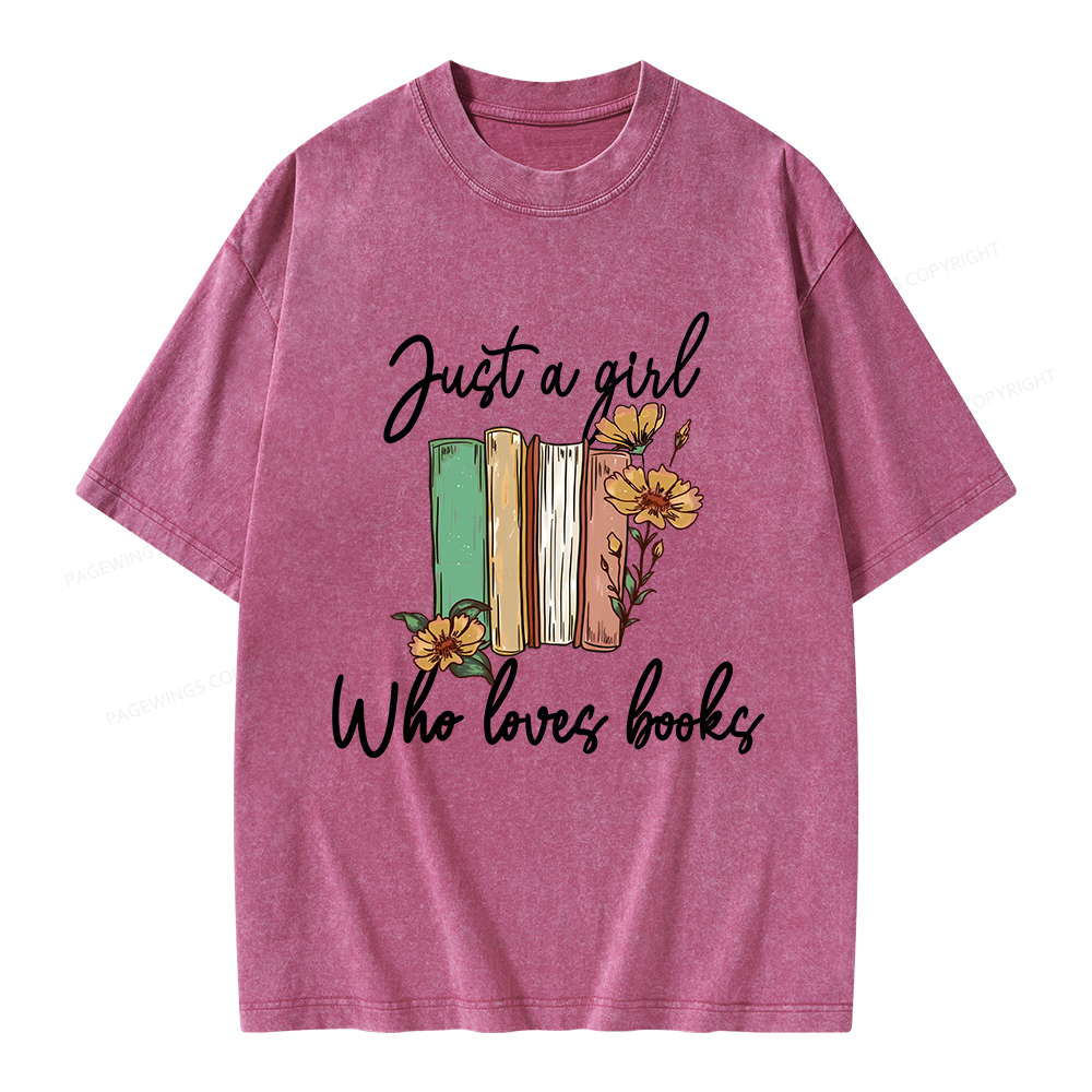 Pagewings Just A Girl Who Loves Books Unisex Washed T-shirt