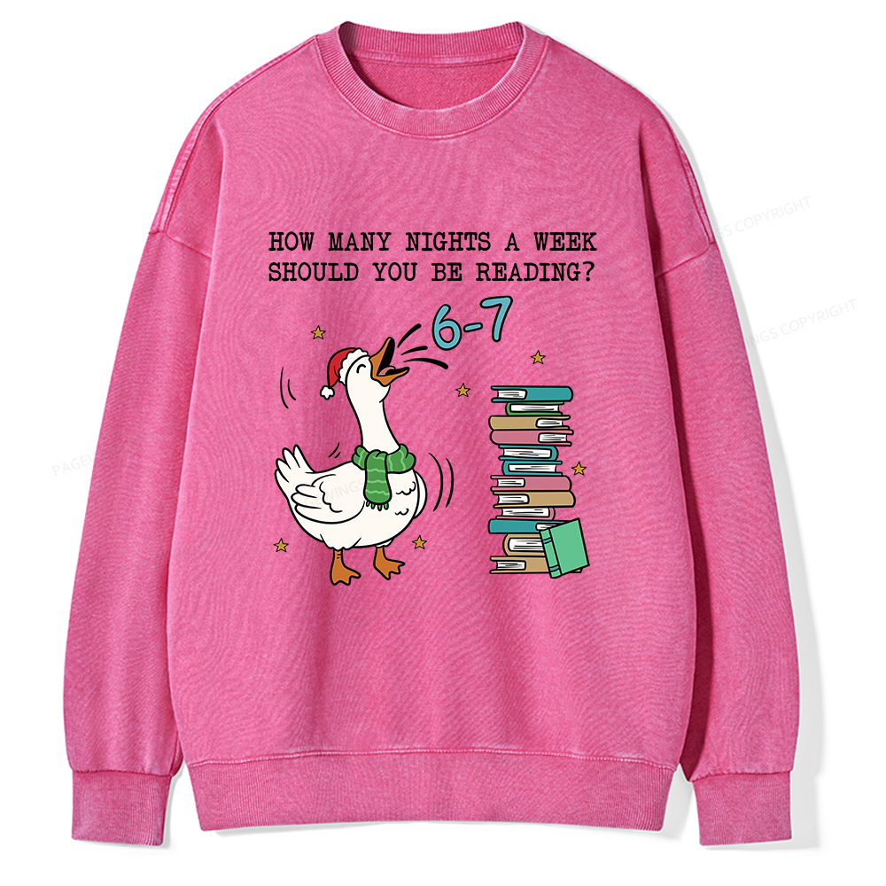 Pagewings How Many Nights A Week Should You Be Reading 6-7 Unisex Washed Sweatshirt