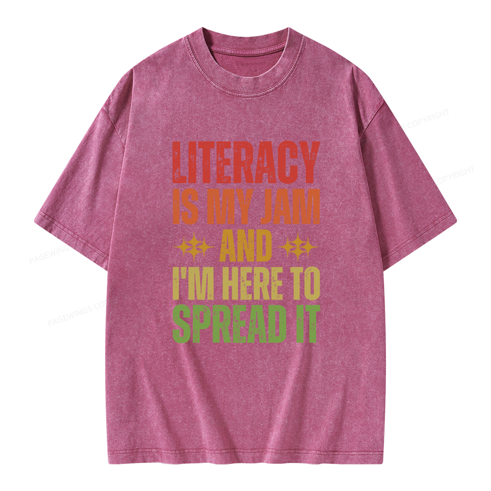 Pagewings Literacy Is My Jam And I'm Here To Spread It Unisex Washed T-shirt