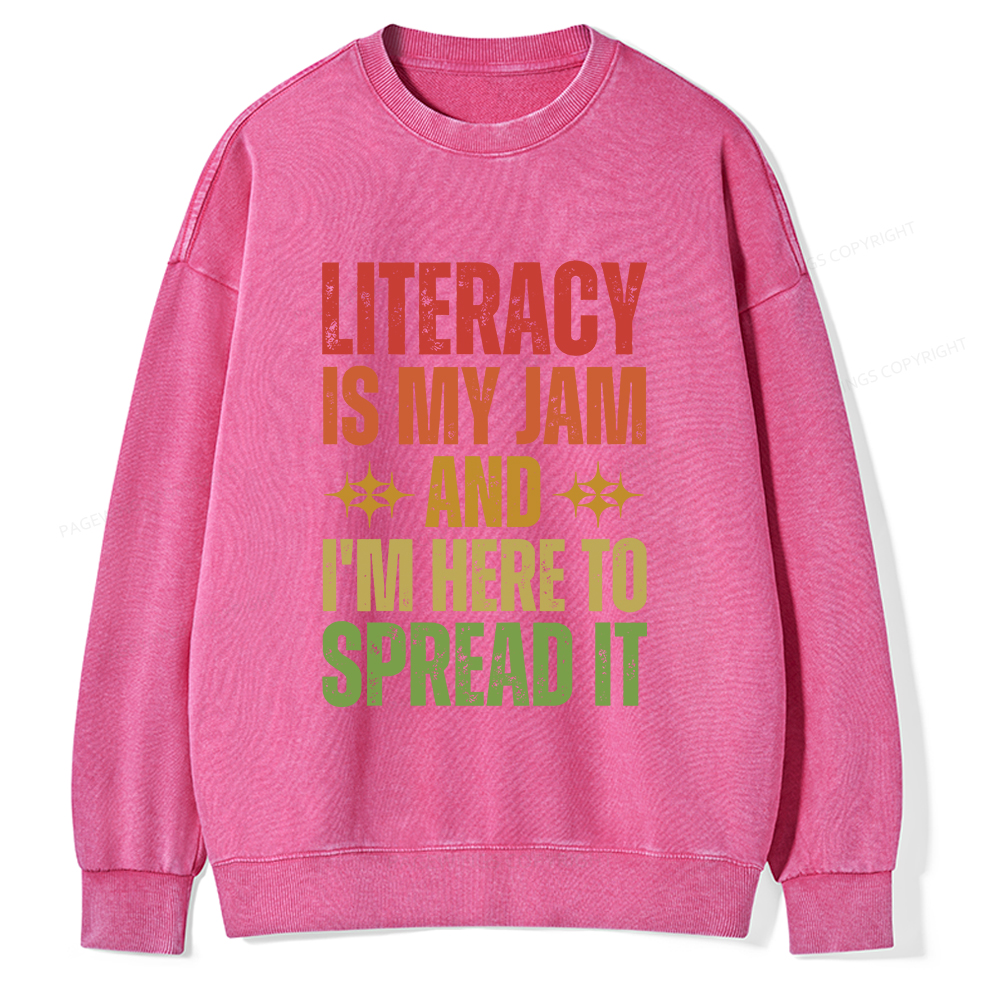 Pagewings Literacy Is My Jam And I'm Here To Spread It Unisex Washed Sweatshirt