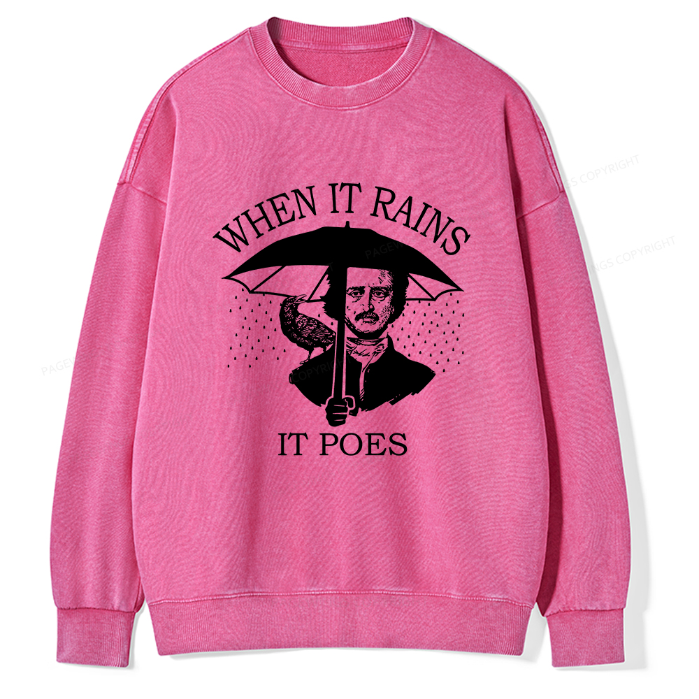Pagewings When It Rains It Poes Unisex Washed Sweatshirt