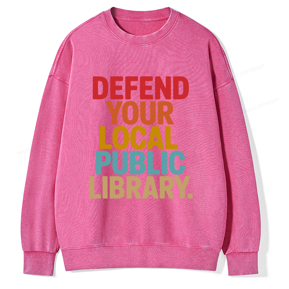Pagewings Defend Your Local Public Library Unisex Washed Sweatshirt