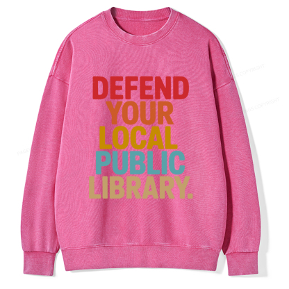 Pagewings Defend Your Local Public Library Unisex Washed Sweatshirt