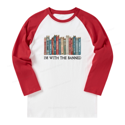 Pagewings I'm With The Banned Long Sleeve Raglan T-shirt