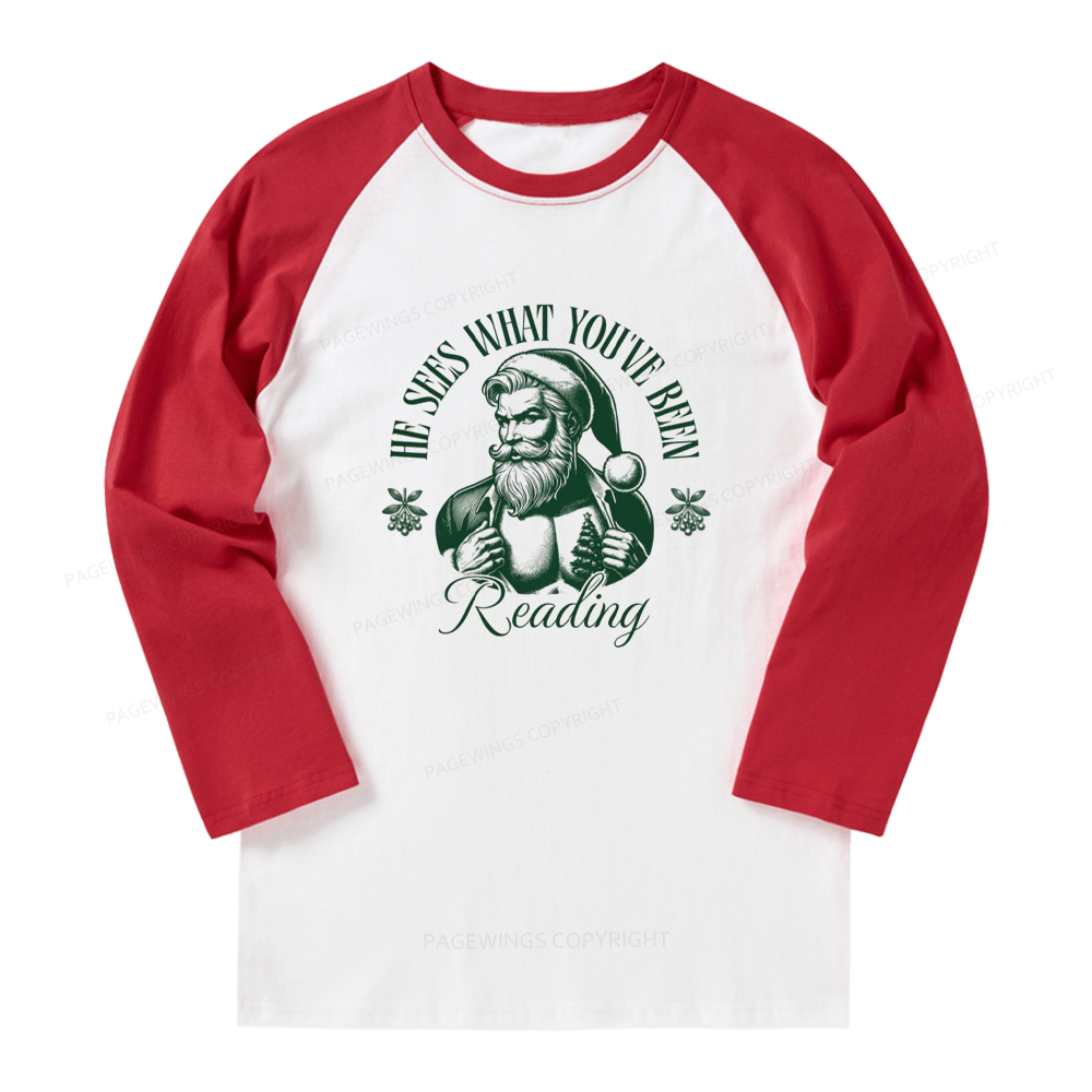 Pagewings He Sees What You've Been Reading Long Sleeve Raglan T-shirt