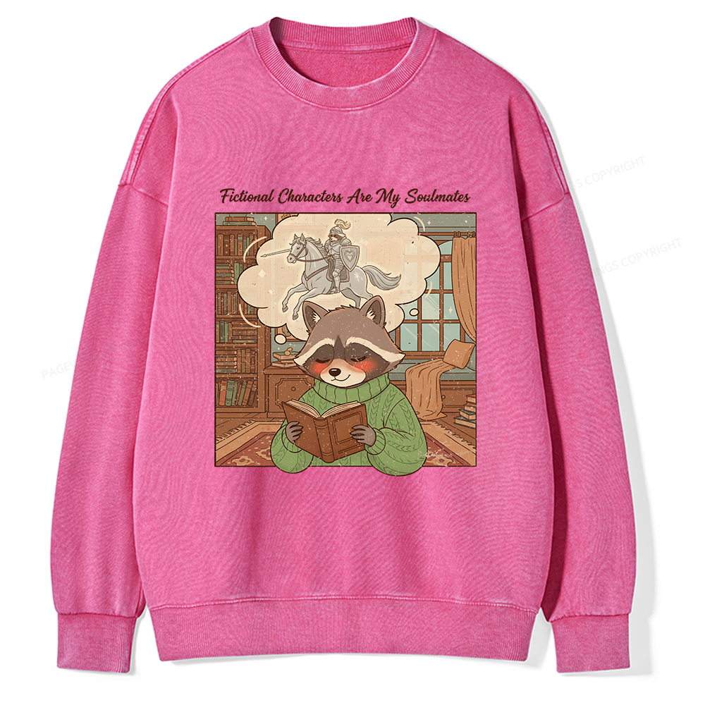 Pagewings Fictional Characters Are My Soulmates Unisex Washed Sweatshirt