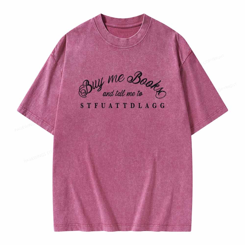 Pagewings Buy Me Books Shirt Unisex Washed T-shirt