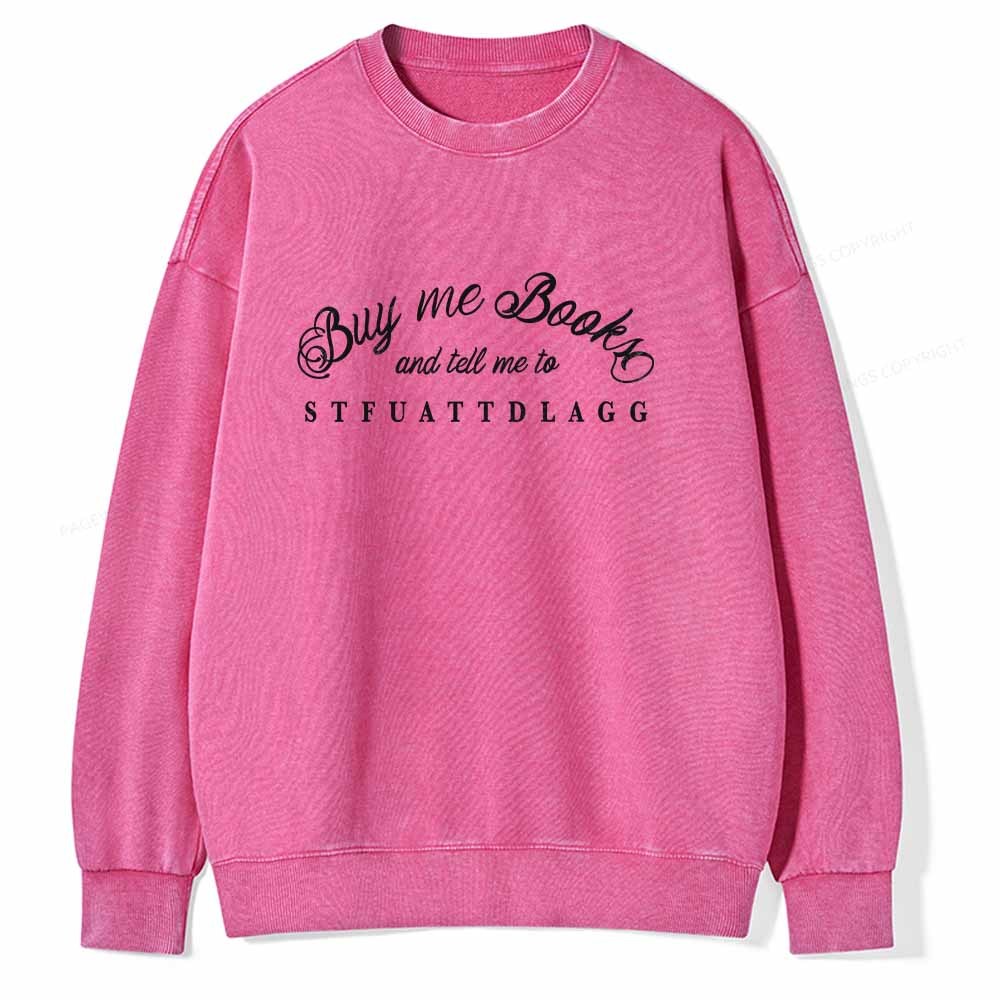 Pagewings Buy Me Books Shirt Unisex Washed Sweatshirt