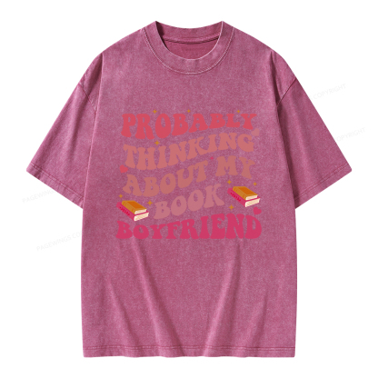 Pagewings Probably Thinking About My Book Boyfriend Unisex Washed T-shirt