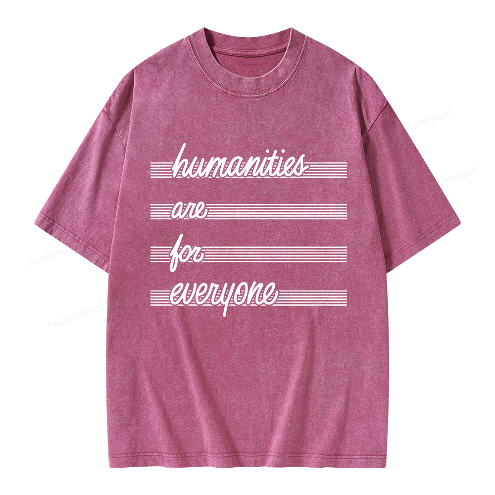Pagewings Humanities Are For Everyone Unisex Washed T-shirt