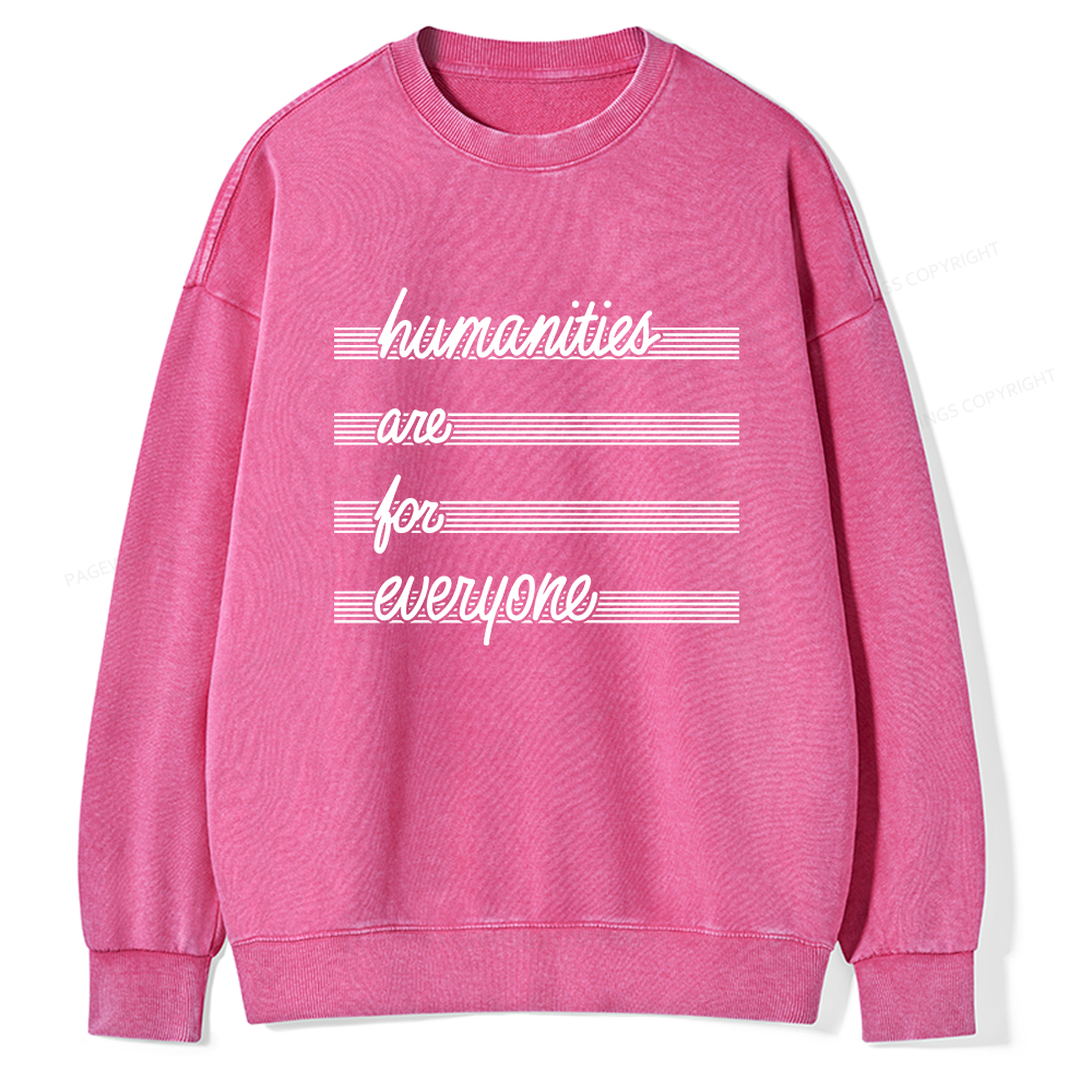 Pagewings Humanities Are For Everyone Unisex Washed Sweatshirt