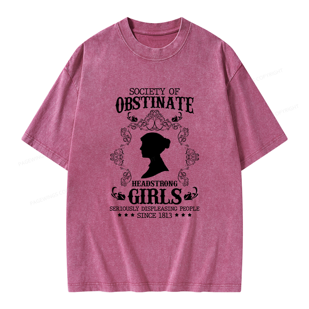 Pagewings Society Of Obstinate Headstrong Girls Unisex Washed T-shirt