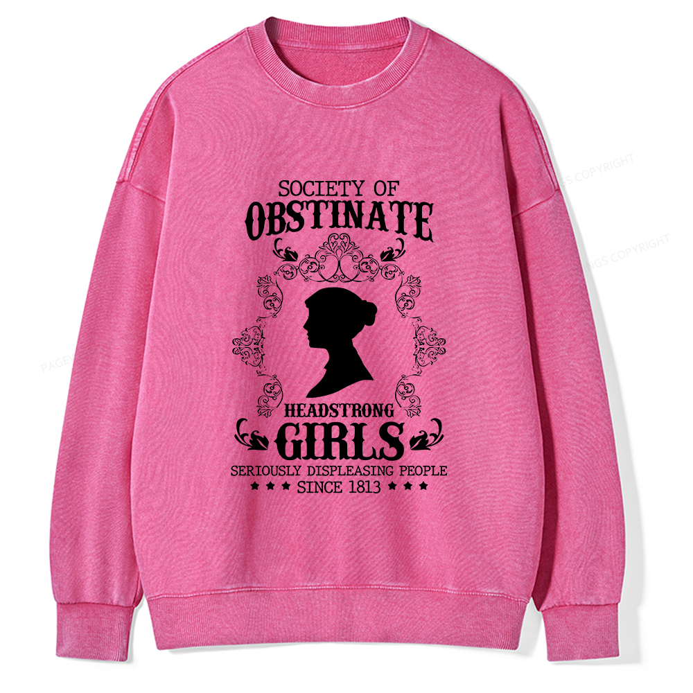 Pagewings Society Of Obstinate Headstrong Girls Unisex Washed Sweatshirt
