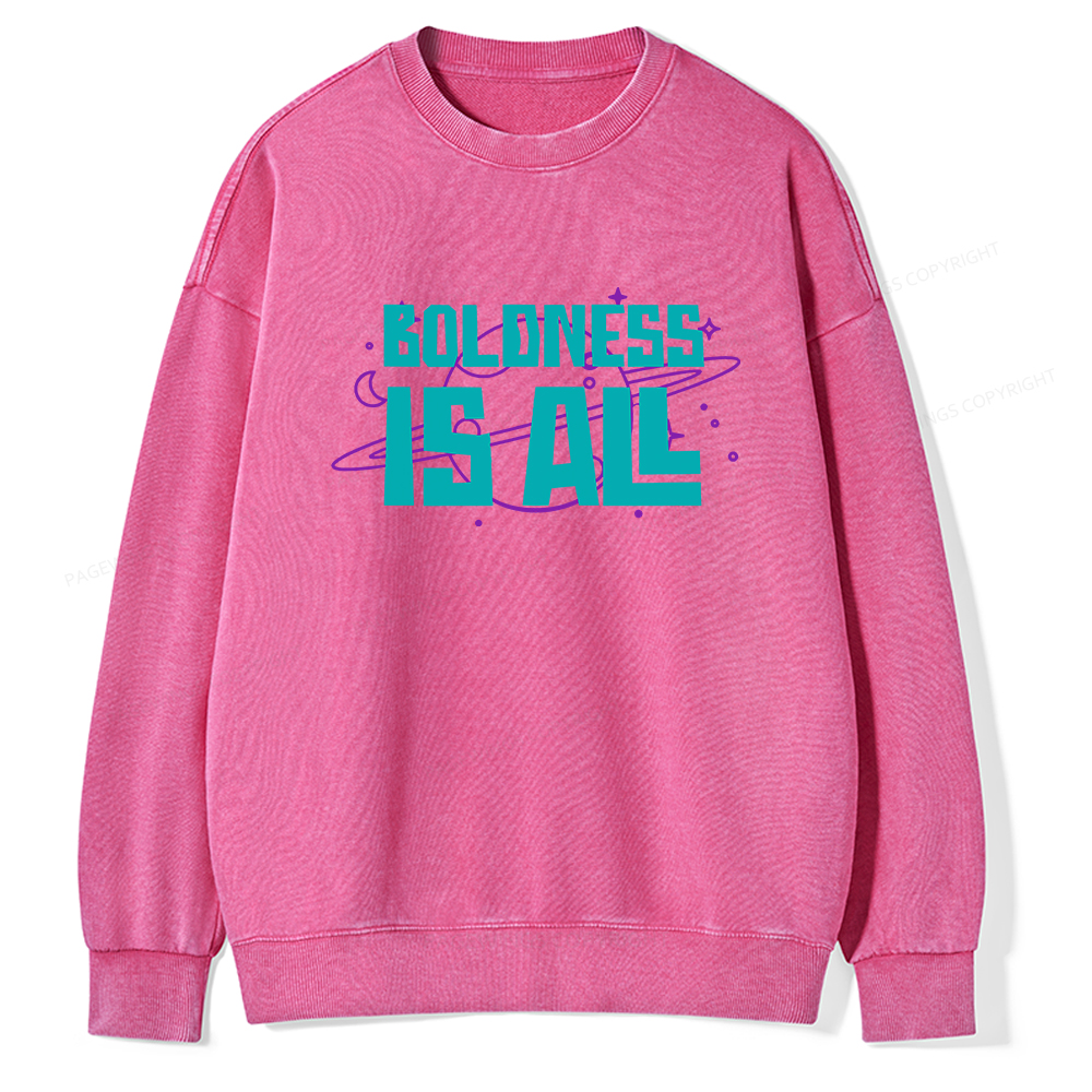 Pagewings Boldness Is All  Unisex Washed Sweatshirt