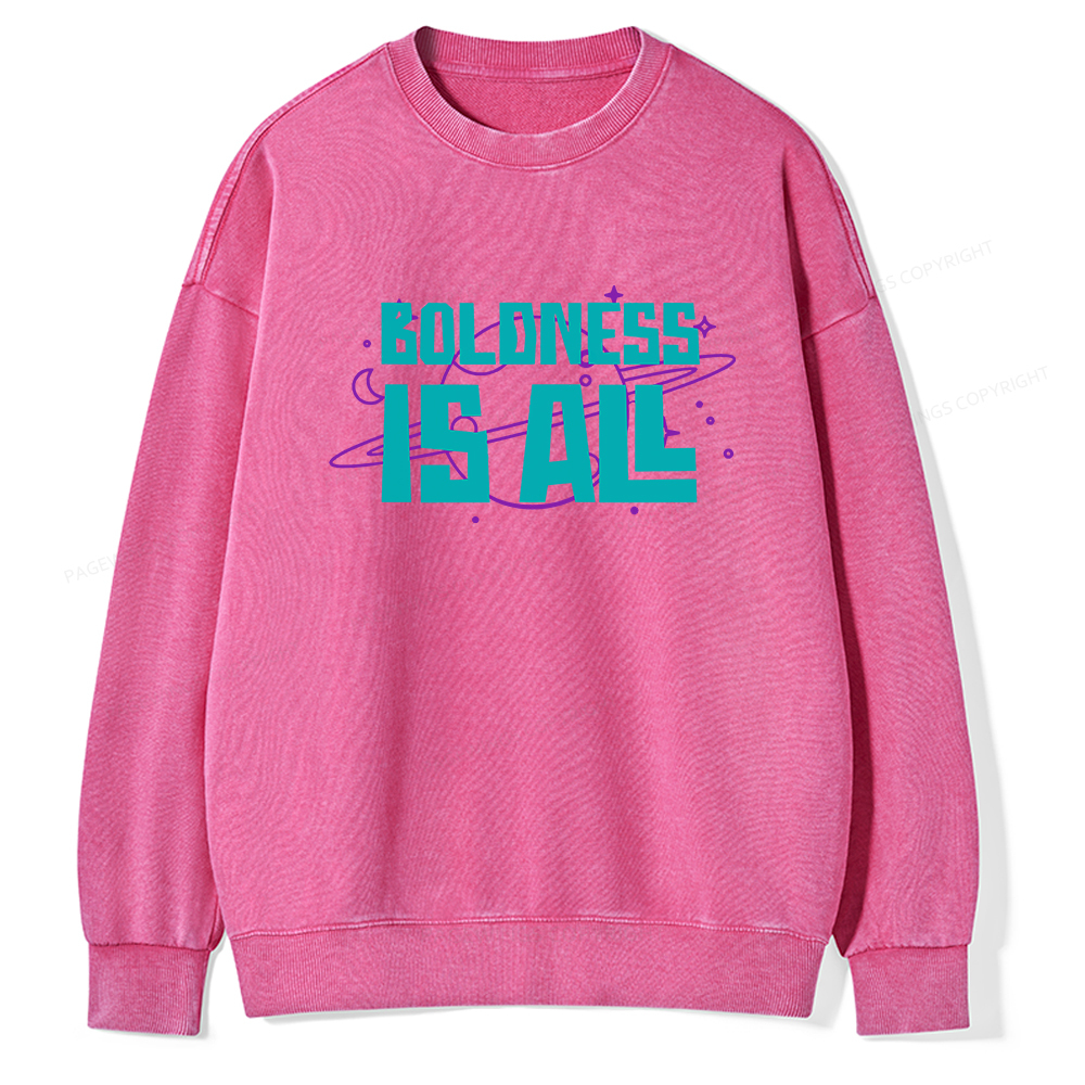 Pagewings Boldness Is All  Unisex Washed Sweatshirt