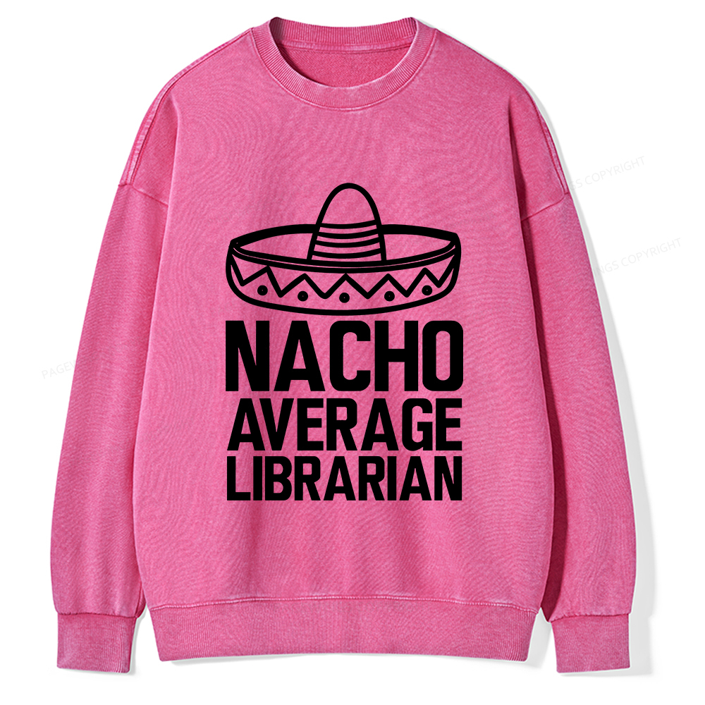 Pagewings Nacho Average Librarian Unisex Washed Sweatshirt