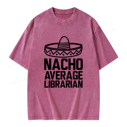 Pagewings Nacho Average Librarian Unisex Washed T-shirt