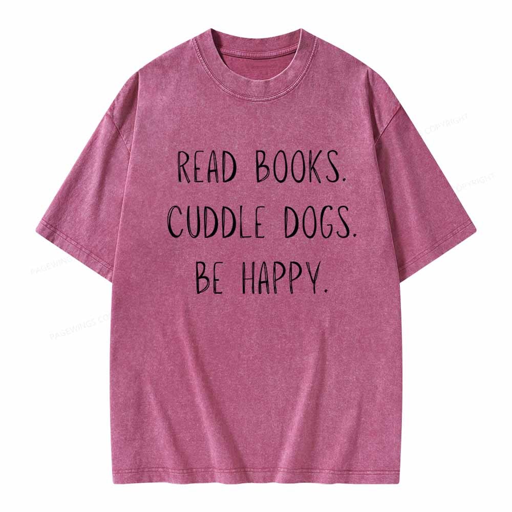 Pagewings Cuddle Dogs Be Happy Unisex Washed T-shirt