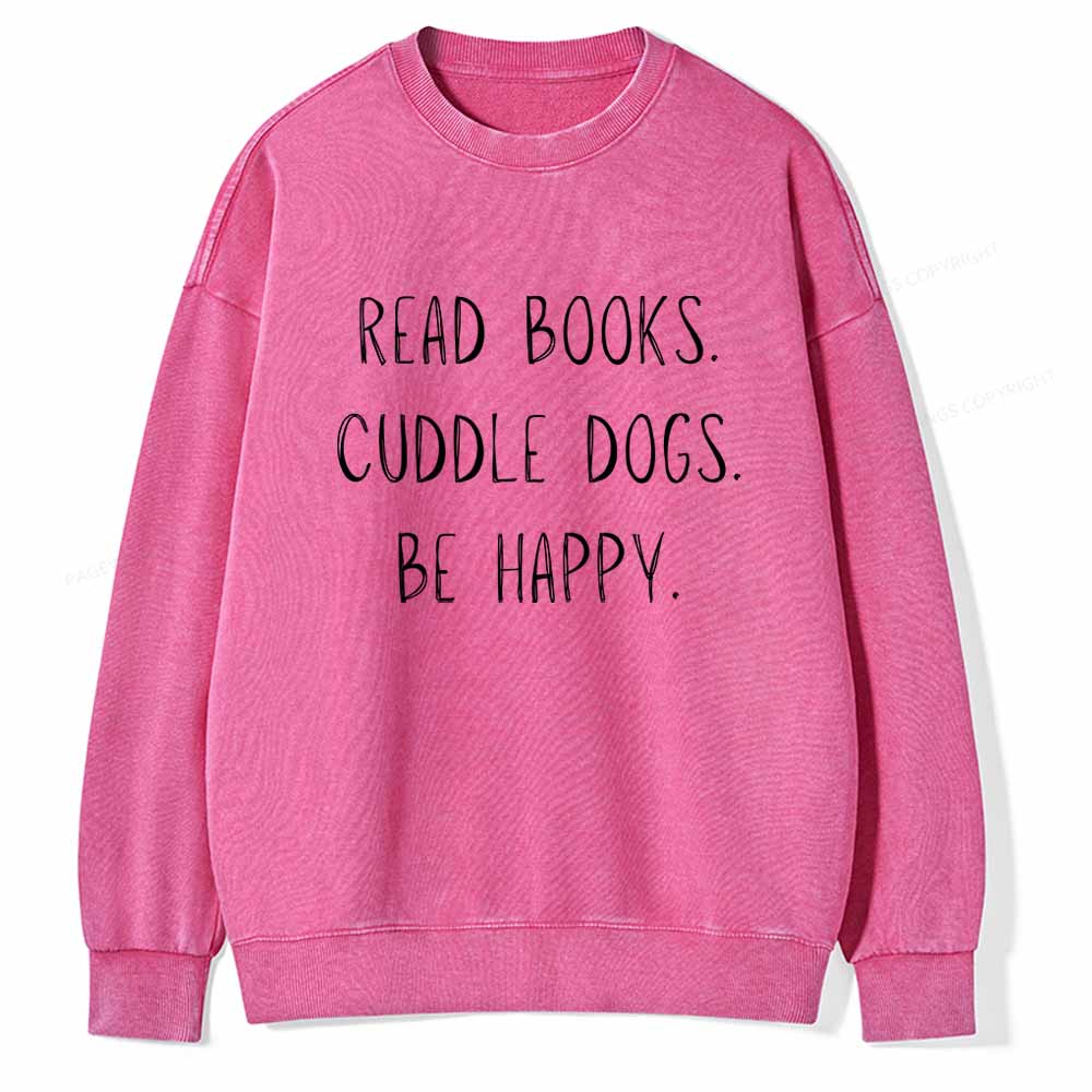 Pagewings Cuddle Dogs Be Happy Unisex Washed Sweatshirt