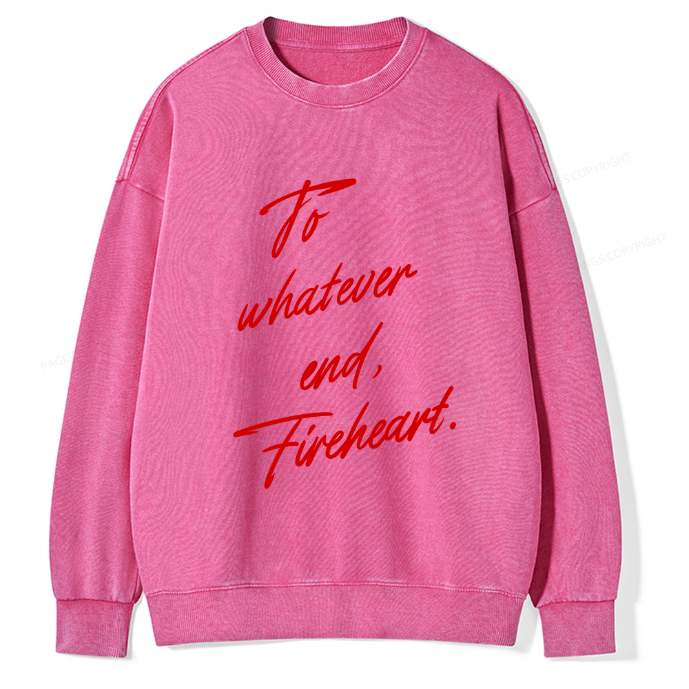 Pagewings To Whatever End Fireheart Unisex Washed Sweatshirt