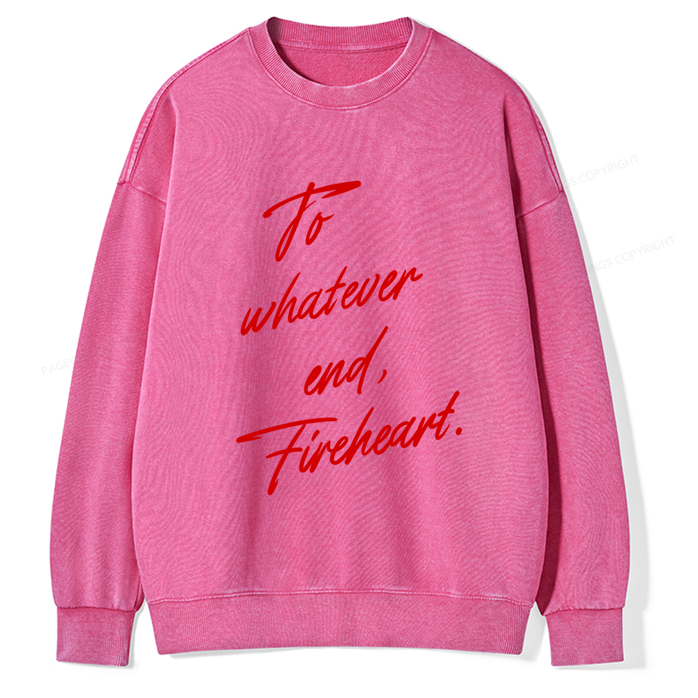 Pagewings To Whatever End Fireheart Unisex Washed Sweatshirt