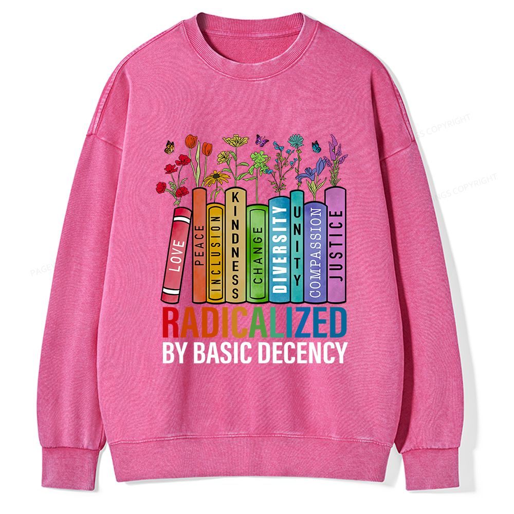 Pagewings Radicalized by Basic Decency Unisex Washed Sweatshirt