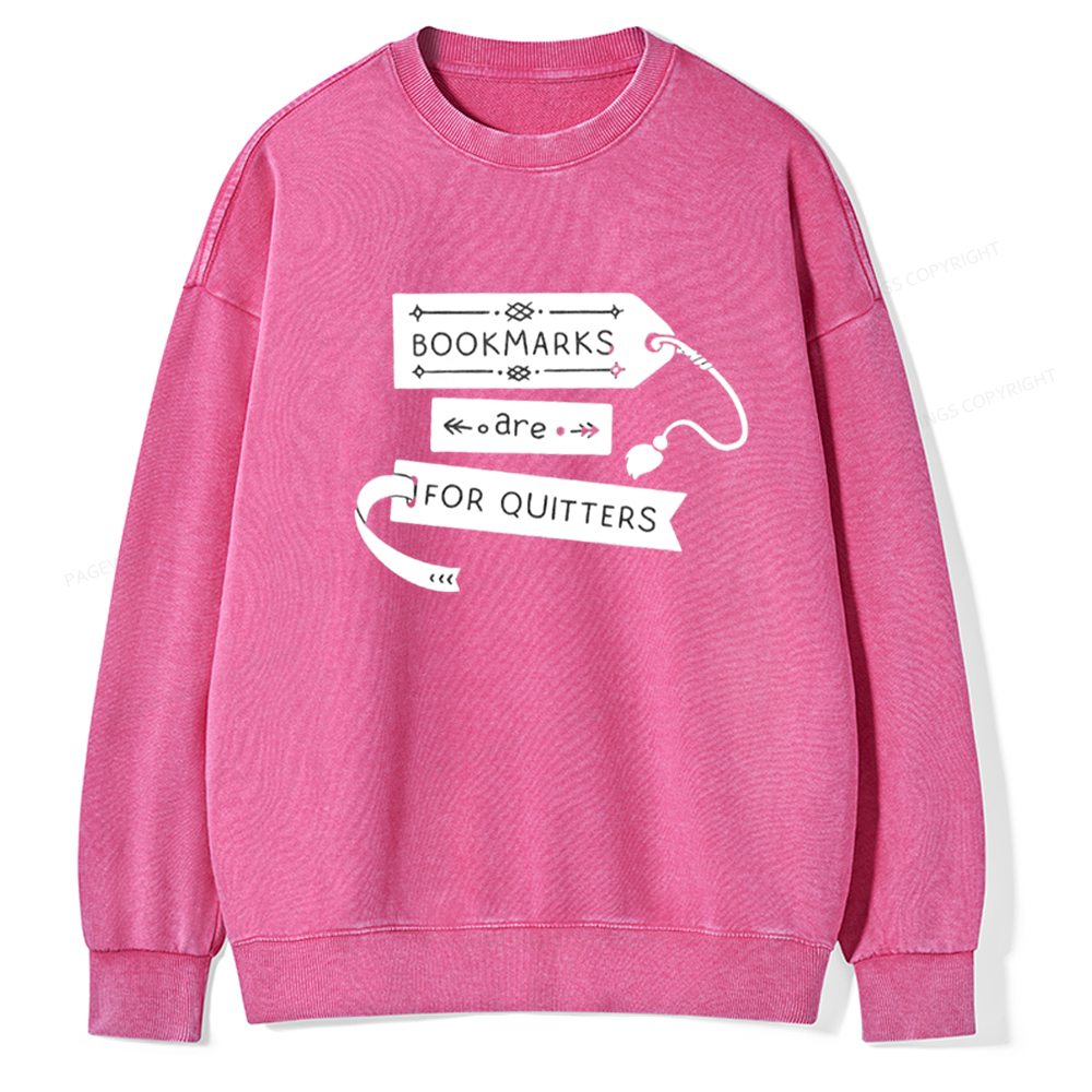 Pagewings Bookmarks Are For Quitters Unisex Tee Unisex Washed Sweatshirt