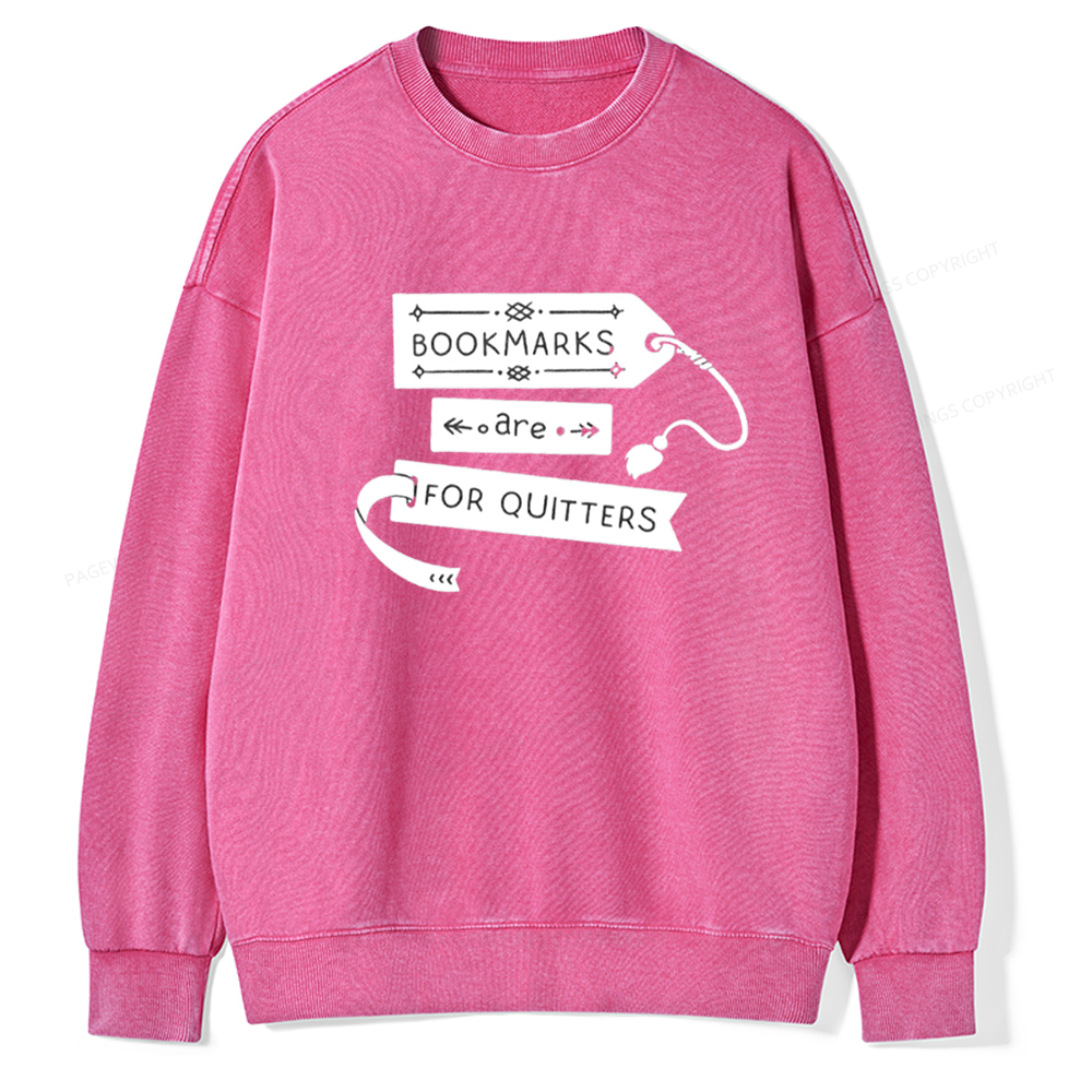 Pagewings Bookmarks Are For Quitters Unisex Tee Unisex Washed Sweatshirt