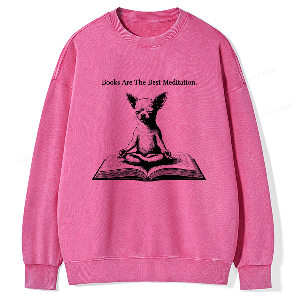 Pagewings Books Are The Best Meditation Unisex Washed Sweatshirt