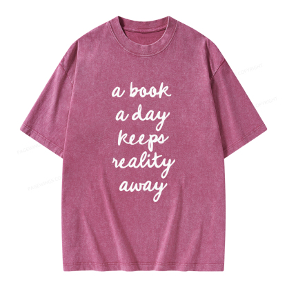 Pagewings A Book A Day Keeps Reality Away Unisex Washed T-shirt