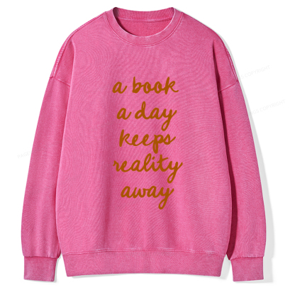 Pagewings A Book A Day Keeps Reality Away Unisex Washed Sweatshirt