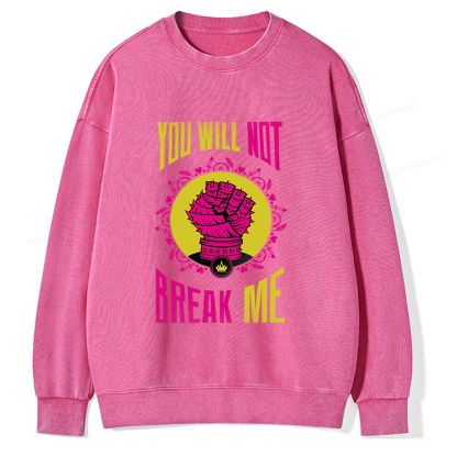 Pagewings You Will Not Break Me Unisex Washed Sweatshirt