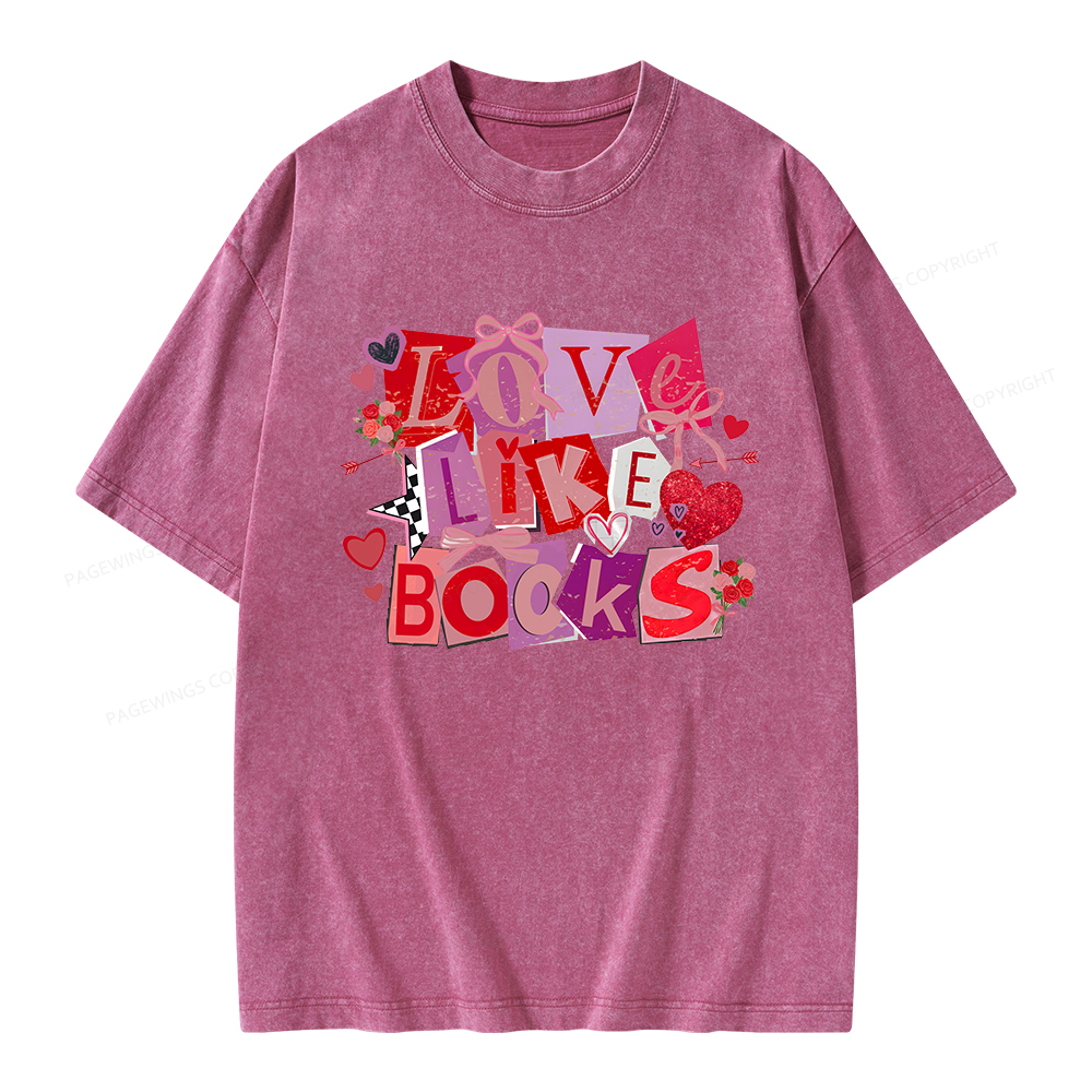 Pagewings Love Like Books Unisex Washed T-shirt