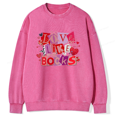 Pagewings Love Like Books Unisex Washed Sweatshirt