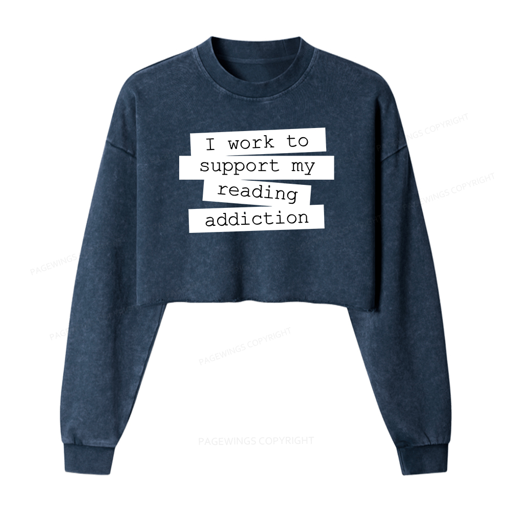 Pagewings I Work To Support My Reading Women Washed Crop Sweatshirt