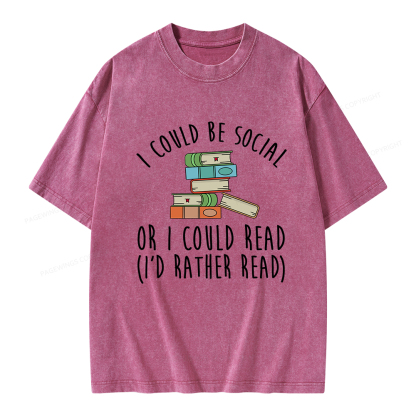 PagewingsI Could Be Social Or I Could Read Unisex Washed T-shirt