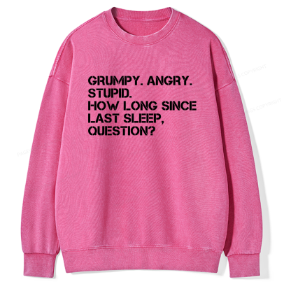 Pagewings Grumpy Rocky Quote Unisex Washed Sweatshirt