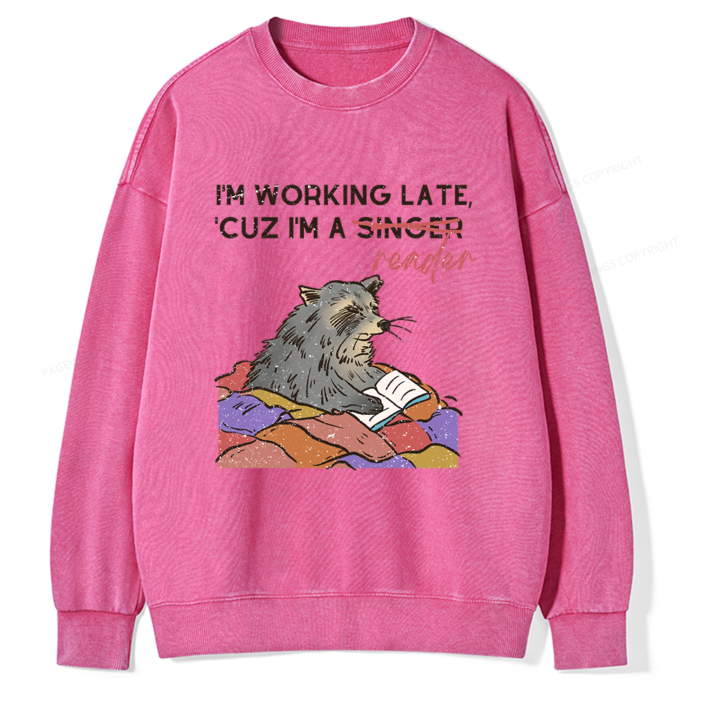 Pagewings I'm Working Late Unisex Washed Sweatshirt