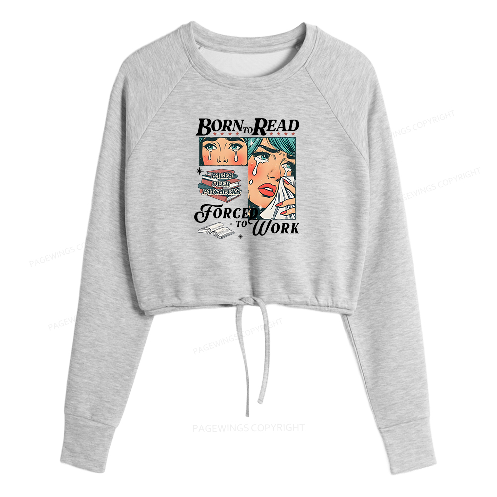 Pagewings Born To Read Bookish Women Cropped Sweatshirt 