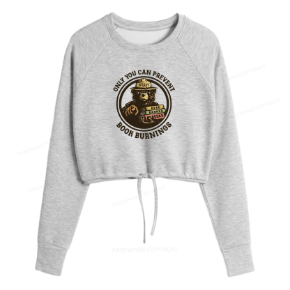 Pagewings Only You Can Prevent Book Burnings Women Cropped Sweatshirt 